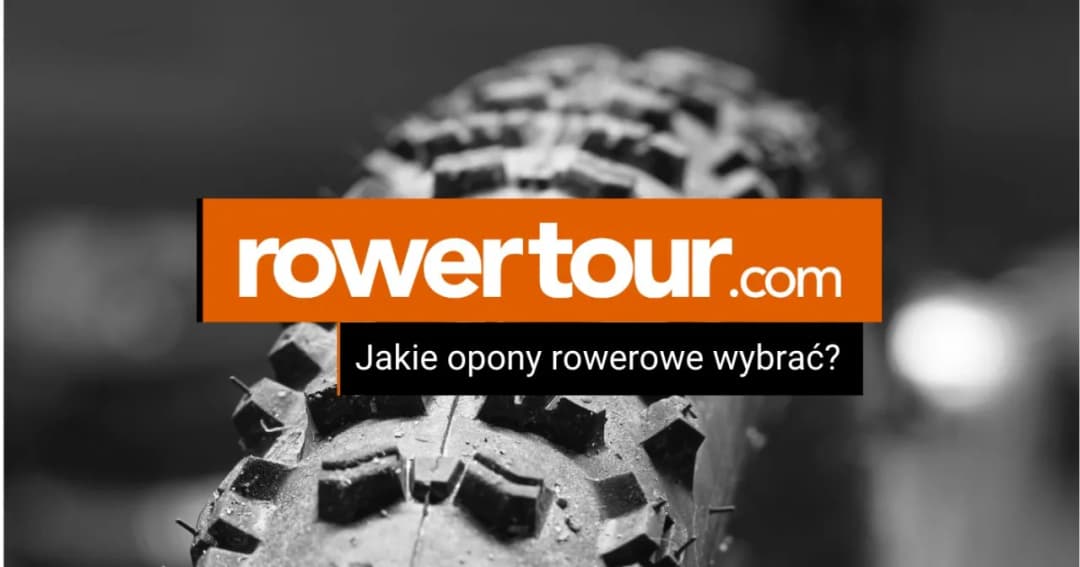 Jakie opony do roweru wybrać, by uniknąć nieprzyjemnych niespodzianek?